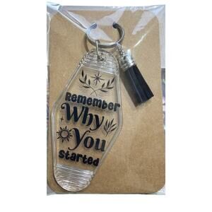 Remember Why You Started Clear with Black Tassel Vintage Hotel Motel Keychain